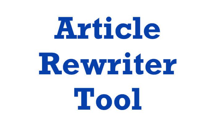 How to Use Article Rewriter Tool to Avoid Plagiarism