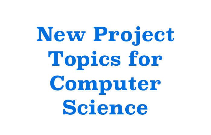 Project Topics for Computer Science